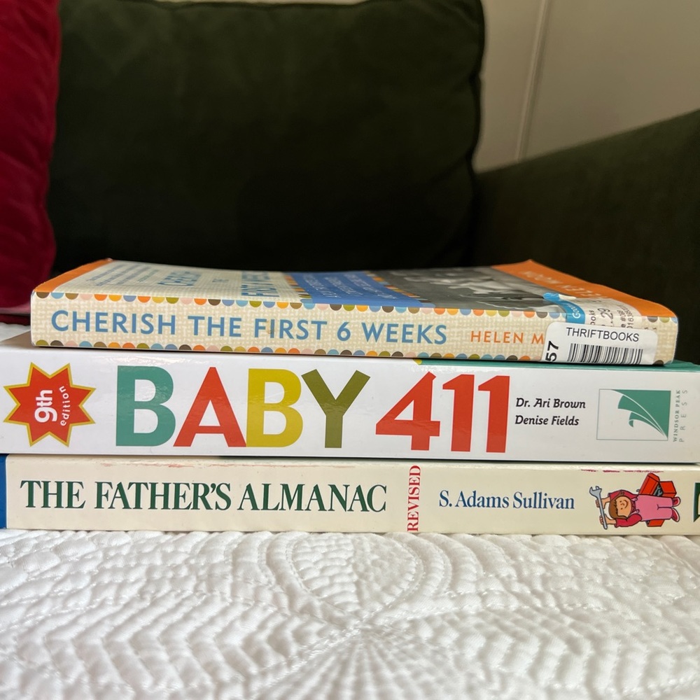 Lot of parenting books Baby 411 The Father’s Almanac Cherish the 1st 6 Weeks
